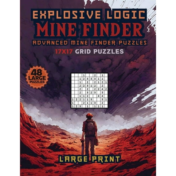 Explosive Logic Mine Finder: Advanced Finder Puzzles, (Paperback)