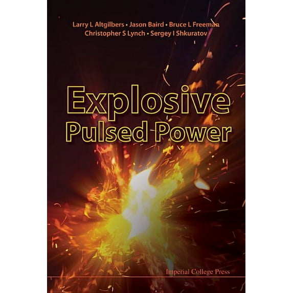 Explosive Pulsed Power, (Hardcover)