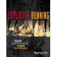 thumbnail image 1 of Pre-Owned Explosive Running: Using the Science of Kinesiology to Improve Your Performance (Paperback) 0809298996 9780809298990, 1 of 1