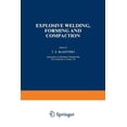 thumbnail image 1 of Explosive Welding, Forming and Compaction, (Paperback), 1 of 1