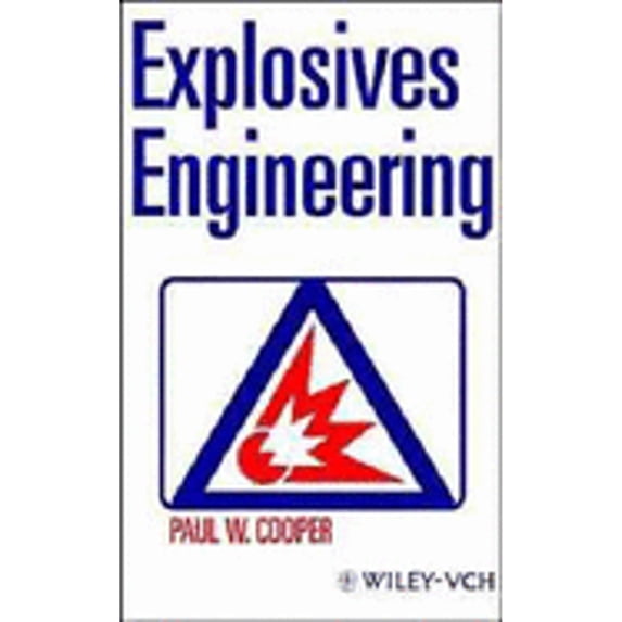 Pre-Owned Explosives Engineering (Hardcover) 0471186368 9780471186366