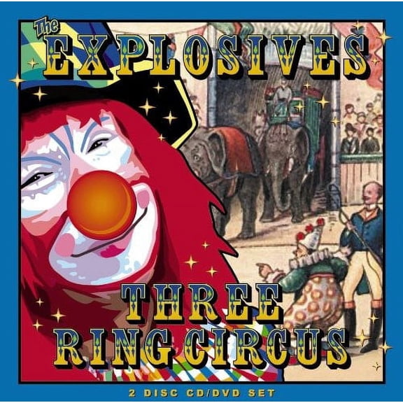 Explosives - Three Ring Circus [CD]