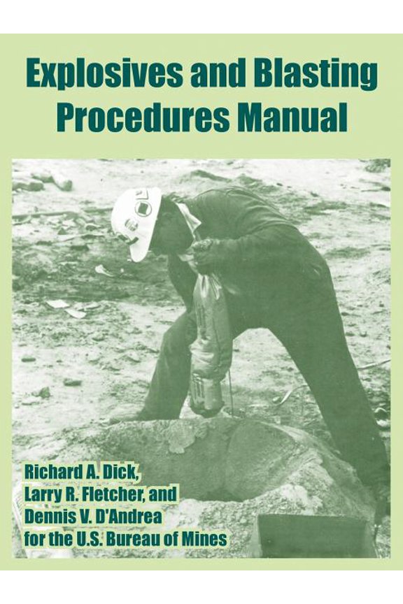 Explosives and Blasting Procedures Manual (Paperback)