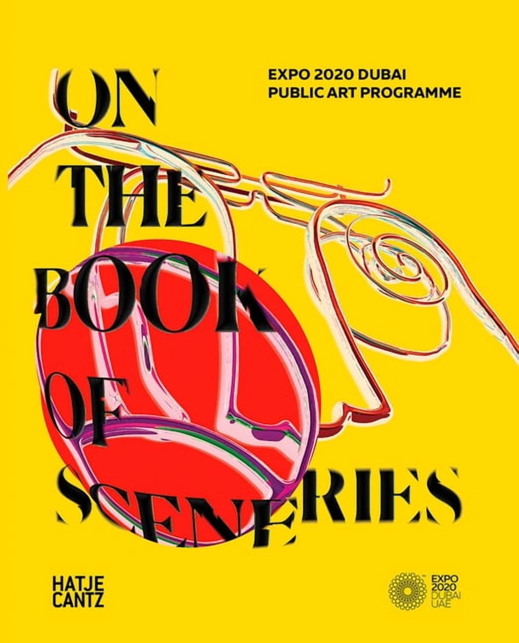 Expo 2020 Dubai: On the Book of Sceneries, (Hardcover)