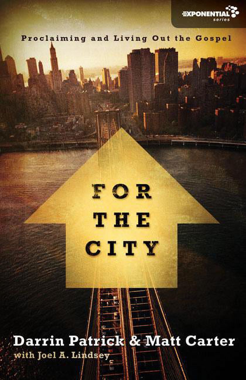 Exponential: For the City: Proclaiming and Living Out the Gospel (Paperback) - image 1 of 1