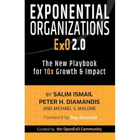 Exponential Organizations 2.0: The New Playbook for 10x Growth and Impact, (Paperback)