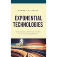 thumbnail image 1 of Exponential Technologies: Higher Education in an Era of Serial Disruptions, (Hardcover), 1 of 1