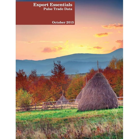 Export Essentials: October 2015: Pulse Trade Data (Paperback)