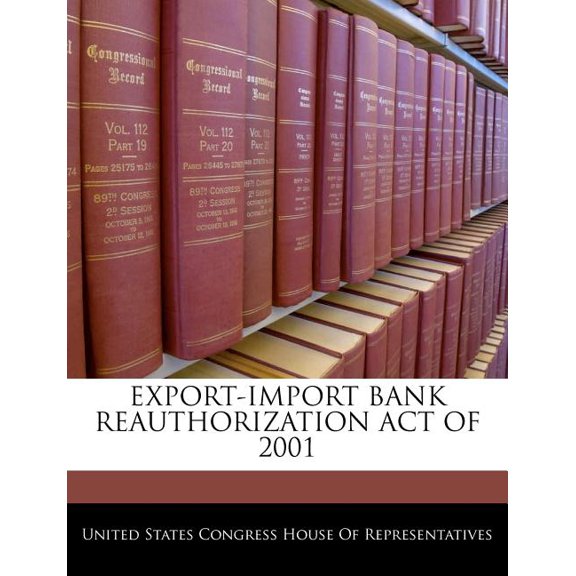 Export-Import Bank Reauthorization Act of 2001