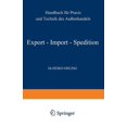 thumbnail image 1 of Export -- Import -- Spedition: Handbuch FÃ¼r PRAXIS Und Technik Des AuÃenhandels, (Paperback), 1 of 1