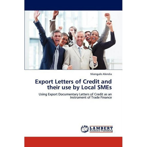 Export Letters of Credit and Their Use by Local Smes (Paperback)