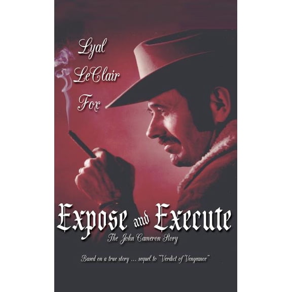 Expose and Execute (Hardcover)