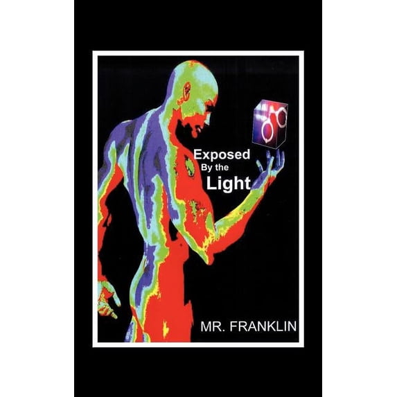 Exposed By the Light (Paperback)