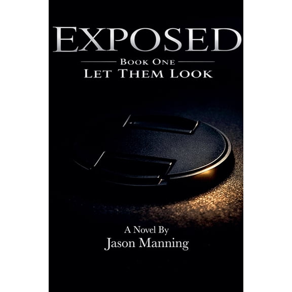 Exposed Exposed- Book One: Let Them Look, Book 1, (Paperback)