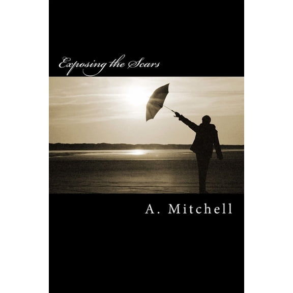 Exposed: Exposing the Scars (Series #1) (Paperback)