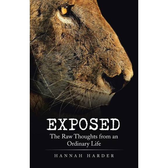 Exposed : The Raw Thoughts from an Ordinary Life