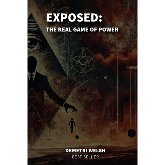 Exposed: The Real Game of Power, (Paperback)