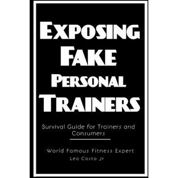 Exposing Fake Personal Trainers