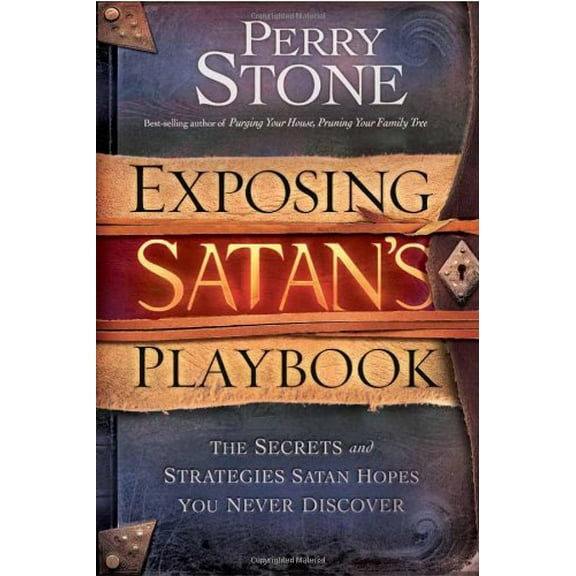 Pre-Owned Exposing Satan's Playbook: The Secrets and Strategies Satan Hopes You Never Discover (Paperback) by Perry Stone