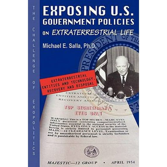 Pre-Owned Exposing U.S. Government Policies on Extraterrestrial Life: The Challenge of Exopolitics (Paperback) 0982290209 9780982290200