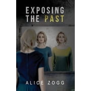 Exposing the Past Paperback