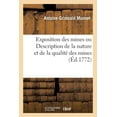 thumbnail image 1 of Exposition Des Mines Ou Description de la Nature Et de la Qualité Des Mines. Traduit de l'Allemand: Notices Sur Plusieurs Mines d'Allemagne Et de France Et Sur Le Traitement Des Mines de Cuivre (Paper, 1 of 1