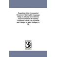 thumbnail image 1 of Exposition of the Grammatical Structure of the English Language; Being An Attempt to Furnish An Improved Method of Teach, (Paperback), 1 of 1
