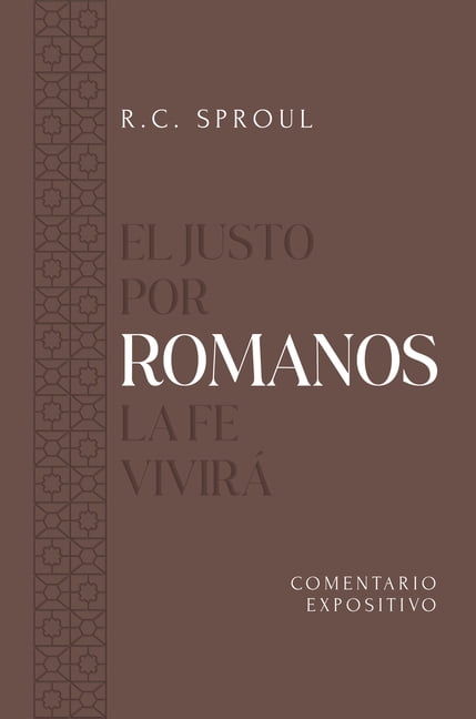 Expositional Commentary Romanos: Un Commentario Expositivo, (Hardcover)