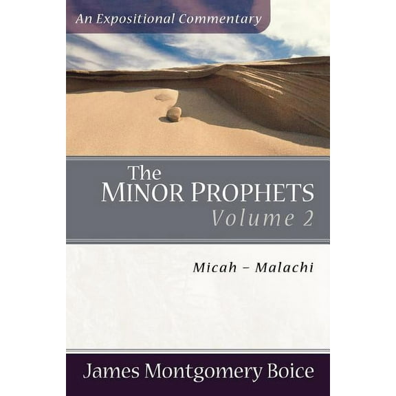 Expositional Commentary The Minor Prophets: Micah-Malachi, (Paperback)