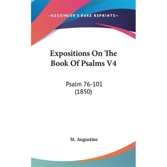 Expositions On The Book Of Psalms V4 Psa