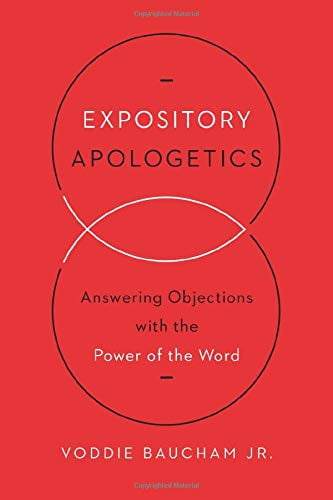 Pre-Owned Expository Apologetics: Answering Objections with the Power of the Word, 9781433533792, 1433533790, Paperback, 1 edition