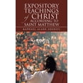 thumbnail image 1 of Expository Teachings of Christ According to Saint Matthew (Hardcover), 1 of 1