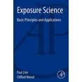 thumbnail image 1 of Exposure Science: Basic Principles and Applications, (Paperback), 1 of 1