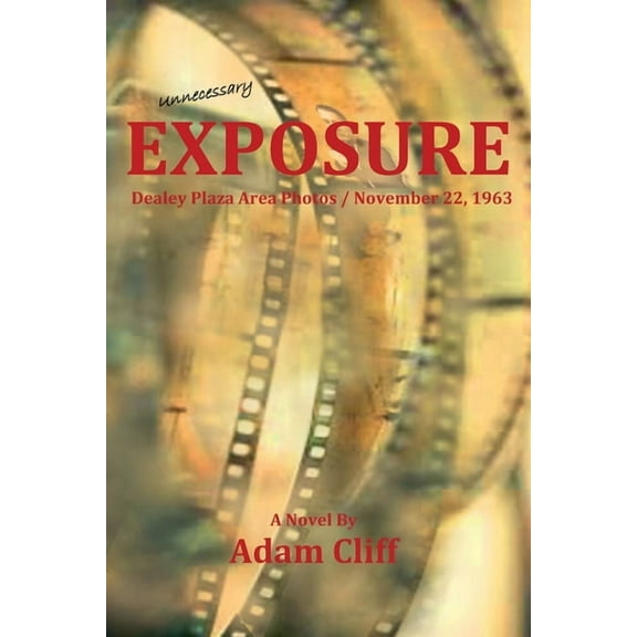 Exposure: Unnecessary, (Paperback)