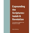 thumbnail image 1 of Expounding the Scriptures: Isaiah &amp; Revelation, (Paperback), 1 of 1