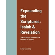 Expounding the Scriptures Isaiah & Revelation, Paperback