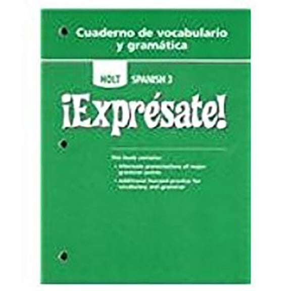 Pre-Owned Expr?sate!: Cuaderno de Vocabulario y Gramatica Student Edition Level 3 (Paperback) 0030744989 9780030744983