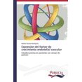 thumbnail image 1 of Expresión del factor de crecimiento endotelial vascular (Paperback), 1 of 1