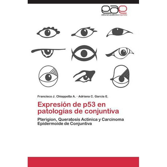 Expresion de P53 En Patologias de Conjuntiva (Paperback)