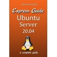 thumbnail image 1 of Express Guide Ubuntu Server Version 20.04 (Paperback), 1 of 1