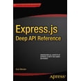 thumbnail image 1 of Express.Js Deep API Reference, (Paperback), 1 of 1