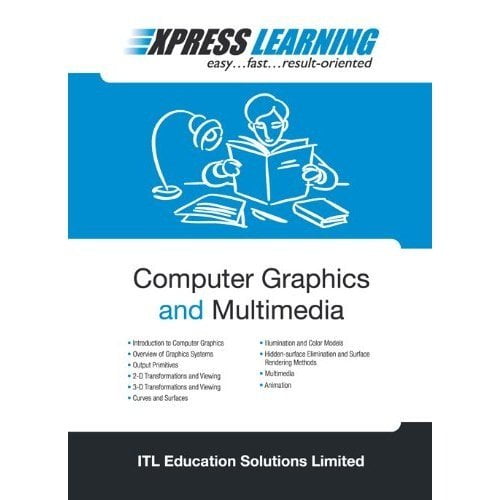 Express Learning - Computer Graphics and Multimedia - ITL Education Solutions Limited