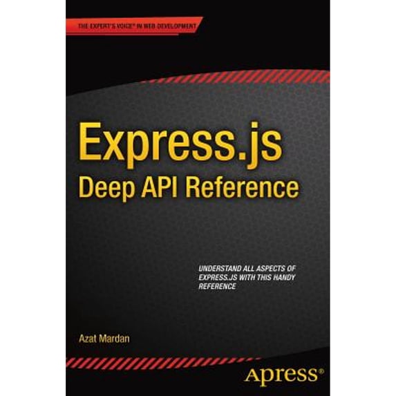 Pre-Owned Express.js Deep API Reference Paperback