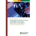 thumbnail image 1 of Expressão de Interferon Gama e TGF Beta 1 em Cistos Radiculares e Dentígeros (Paperback), 1 of 1