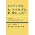 thumbnail image 1 of Expression in Contested Public Spaces: Free Speech and Civic Engagement, (Hardcover), 1 of 1