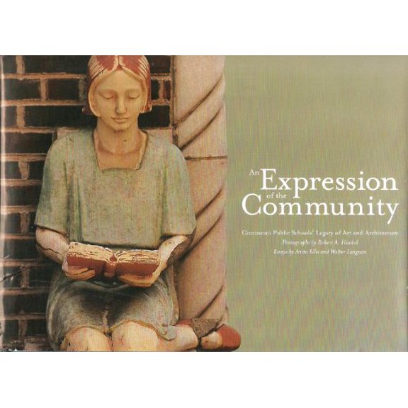 Pre-Owned An Expression of the Community: Cincinnati Public Schools' Paperback