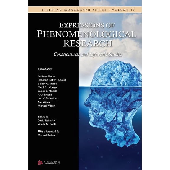 Expressions of Phenomenological Research: Consciousness and Lifeworld Studies (Paperback) by Ayumi Nishii, Lori K Schneider, Ann Wilson