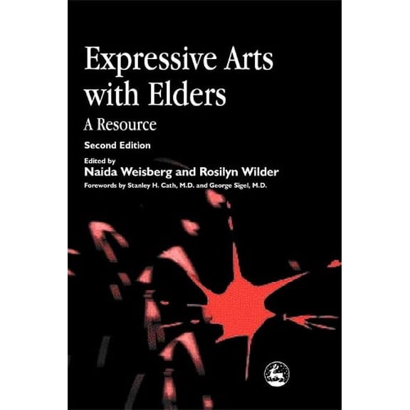 Pre-Owned Expressive Arts with Elders: A Resource Second Edition Paperback