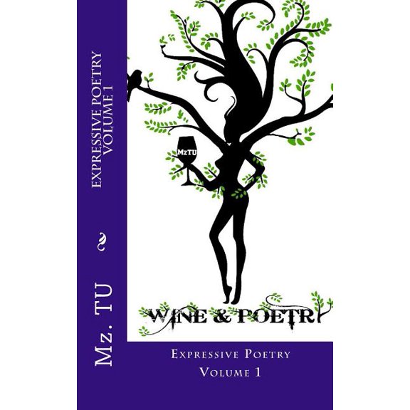 Expressive Poetry: Volume 1 (Paperback) by Mz Tu