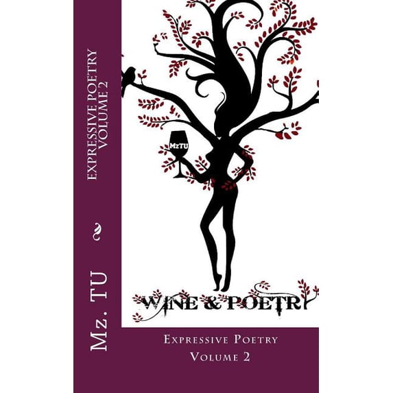 Expressive Poetry Volume 2 Paperback 1544843356 9781544843353 Mz. Tu